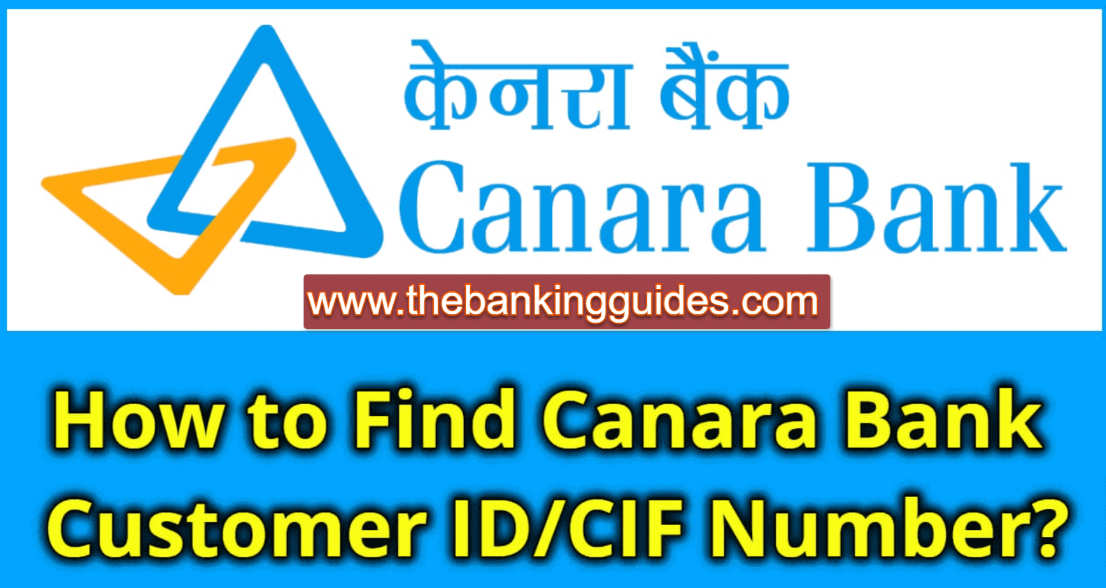 Canara Bank Customer Id in 5 ways